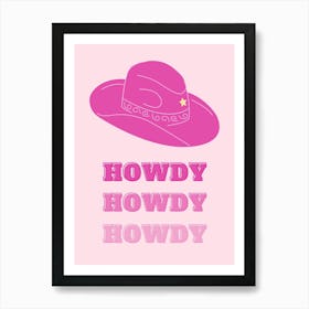 Howdy Howdy Art Print