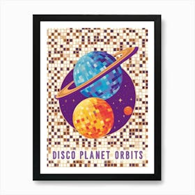 Disco Planet Orbits Art Print