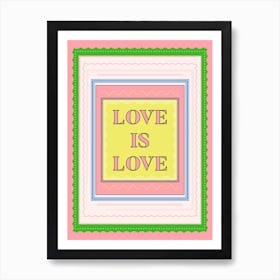 Love Is Love Art Print