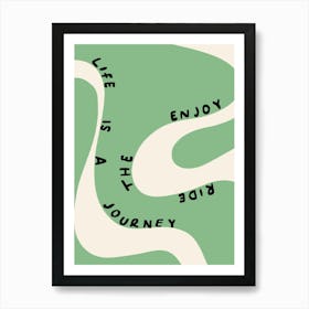 Enjoy the Ride Green Art Print