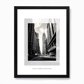 Poster Of Kuala Lumpur, Malaysia, Black And White Old Photo 3 Art Print