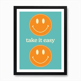 Take It Easy, Orange Smiley Art Print
