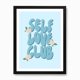 Self Love Club Preppy Aesthetic Motivational Quote Typography Art Print