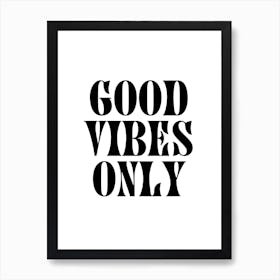 Good Vibes Only Groovy Black And White Art Print