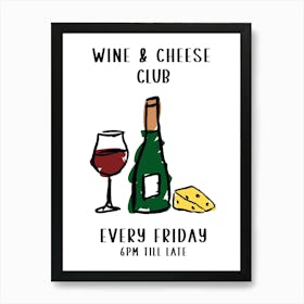 Wine And Cheese Club Art Print