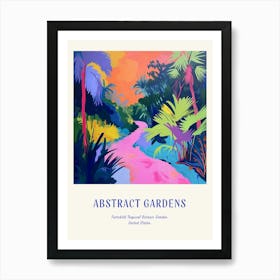 Colourful Gardens Fairchild Tropical Botanic Garden Usa 1 Blue Poster Art Print