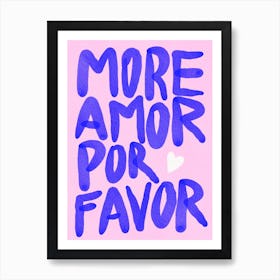 More Amor Por Favor - Eclectic Pink Love Quote Art Print