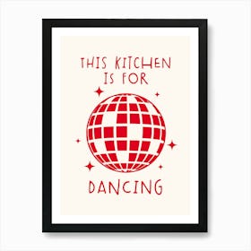 This Kitchen Is For Dancing Typography Art Print