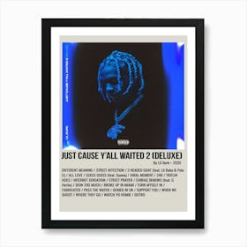 JUST CAUSE Y'ALL WAITED 2 (DELUXE) By Lil Durk. 2020 Poster Art Print