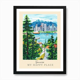 My Happy Place Vancouver 4 Travel Poster Art Print