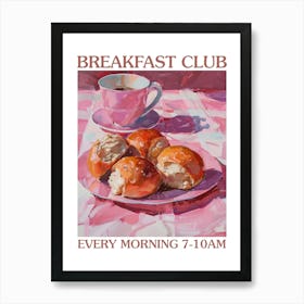 Breakfast Club Hot Cross Buns 1 Art Print