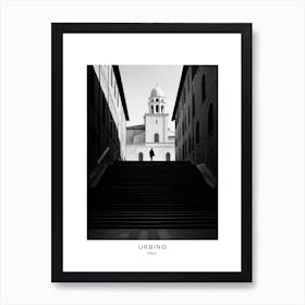 Poster Of Urbino, Italy, Black And White Analogue Photography 3 Art Print