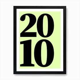 2010 Typography Date Year Word Art Print