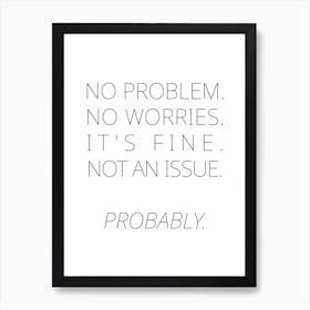 No Problem Probably Typography Word Affiche