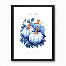 Hello Autumn Australian Blue Pumpkin Watercolour Illustration 1 Art Print