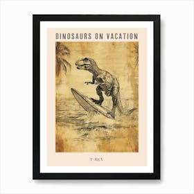 Vintage T Rex Dinosaur On A Surf Board 1 Poster Art Print