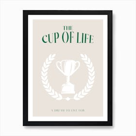 A Cup Of Life Beige Green Poster