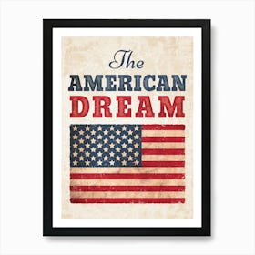 Retro poster of the American dream with vintage USA flag Art Print