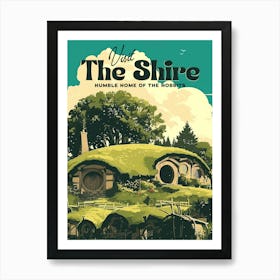 Visit The Shire Art Print