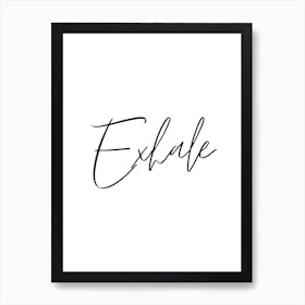 Exhale Art Print