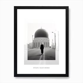 Poster Of Riyadh, Saudi Arabia, Black And White Old Photo 4 Art Print