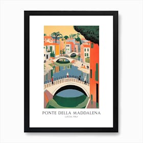 Ponte Della Maddalena, Lucca, Italy Colourful Travel Poster Poster