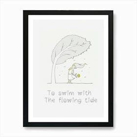 To Swim With The Flowing Tide Art Print