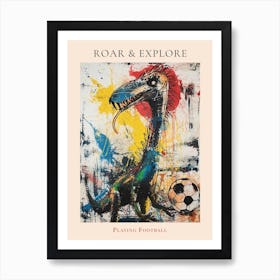 Dinosaur Playing Football Paint Splash Scribble 3 Poster Art Print