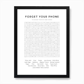 Forget Your Phone Art Print