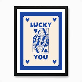 Lucky You 7 Art Print