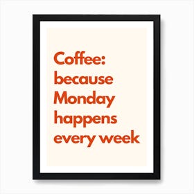 Coffee Mondays Kitchen Typography Cream Red Art Print