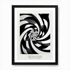 Oscillation Abstract Black And White 2 Poster Art Print