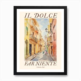 Il Dolce Far Niente Catania, Italy Watercolour Streets 4 Poster Art Print