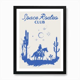 Space Rodeo Club 3 Art Print