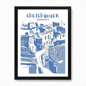Chechaouen Morocco Art Print