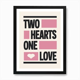 Two Hearts One Love (Pink) Art Print
