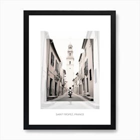 Poster Of Saint Tropez, France, Black And White Old Photo 1 Art Print