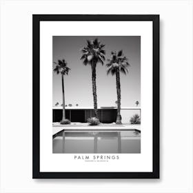 Poster Of Palm Springs, Black And White Analogue Photograph 1 Art Print