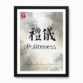 Politeness Calligraphy Inspiration Life Quotes Art Print