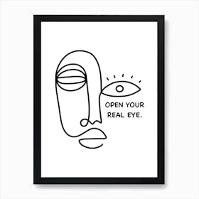 Open Your Real Eye Art Print