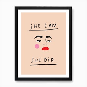 She Can Art Print