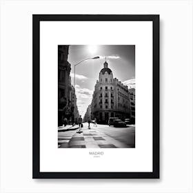 Poster Of Madrid, Spain, Black And White Analogue Photography 4 Art Print