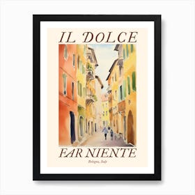 Il Dolce Far Niente Bologna, Italy Watercolour Streets 2 Poster Art Print