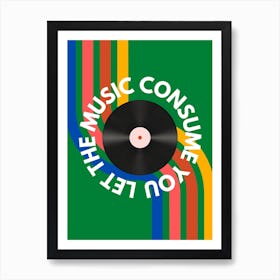 Retro Let The Music Consume You Art Print