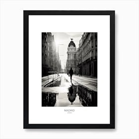 Poster Of Madrid, Spain, Black And White Analogue Photography 1 Art Print