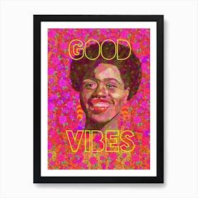 Good Vibes Art Print