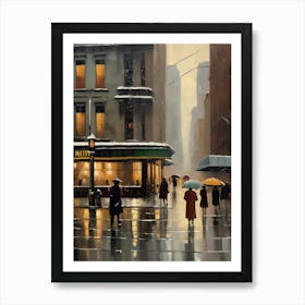 New York City, rain falling, city cafes, passing by, winter, vintage oil colors.13 Art Print