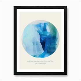 Affirmations I Choose Happiness Over Fear And Love Over Negativity Art Print