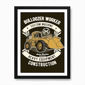 Bulldozer Worker 2 Póster