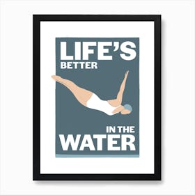 Life's better in the water – modern retro swimming art for the bathroom Art Print